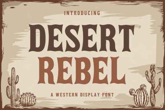 Desert Rebel: A Bold Western Display Font for Authentic Designs