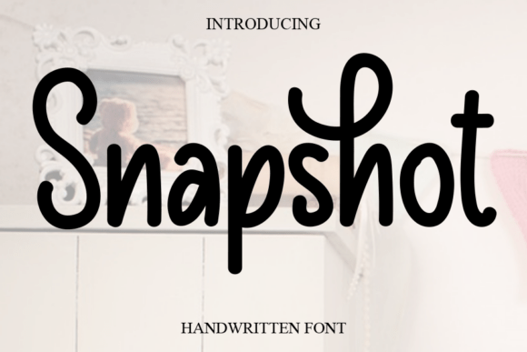 Snapshot: The Sweet Handwritten Font for Elegant Design